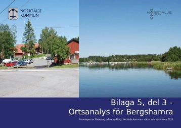 Bilaga 5, del 3 - Ortsanalys för Bergshamra - Norrtälje kommun