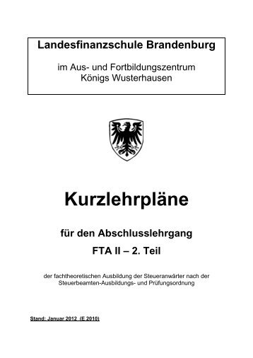 Kurzlehrplan FTA II 2 Teil E 2010.pdf - LFS - Land Brandenburg