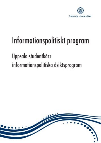 Informationspolitiska åsiktsprogrammet - Uppsala Studentkår