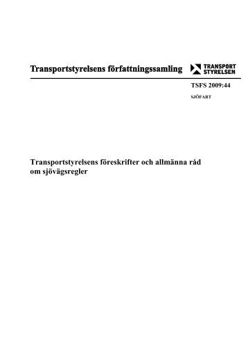 Transportstyrelsens föreskrifter och allmänna råd om ... - Notisum