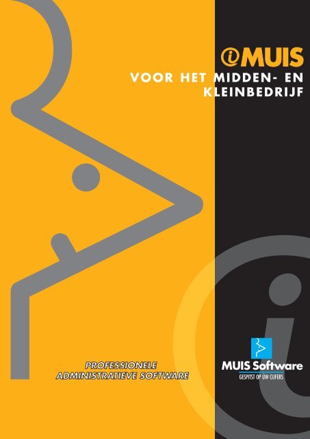 VOOR HET MIDDEN- EN KLEINBEDRIJF - MUIS Software