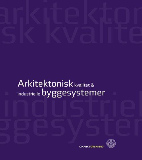 Arkitektonisk kvalitet & industrielle byggesystemer
