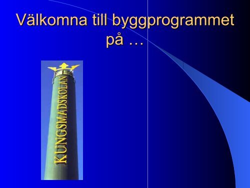 Presentation - Kungsmadskolan