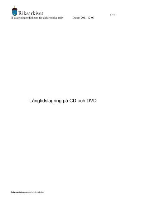 Långtidsbevaring på CD och DVD (PDF) - Riksarkivet