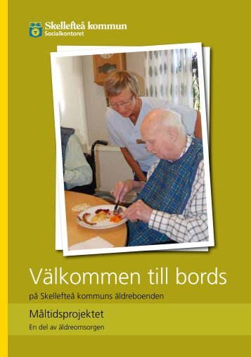 "Välkommen till bords" -Måltidsprojektet - Skellefteå kommun