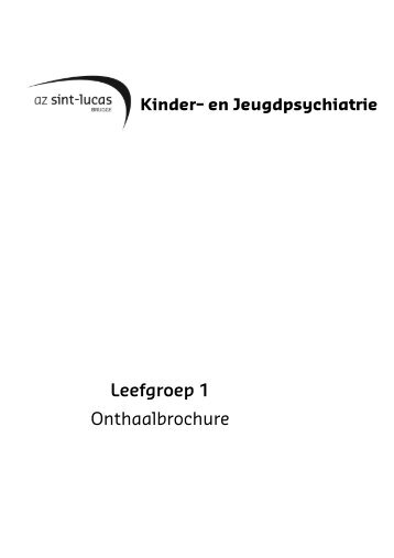 Kinder- en jeugdpsychiatrie: leefgroep 1 - AZ Sint-Lucas Brugge