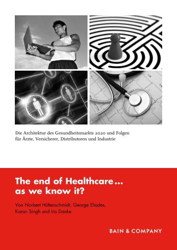 The end of Healthcare... as we know it? - Bain & Company