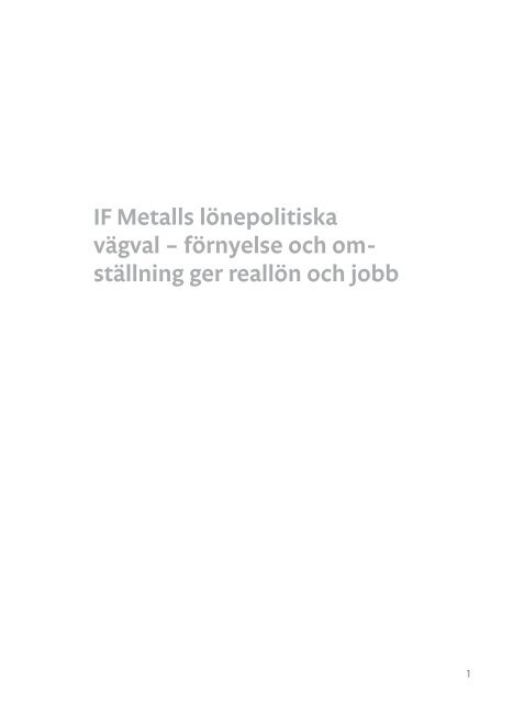 Lönepolitiska vägval - IF Metall