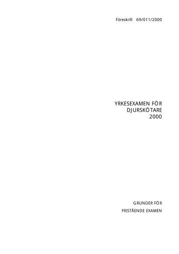 YRKESEXAMEN FÖR DJURSKÖTARE 2000 - Opetushallitus