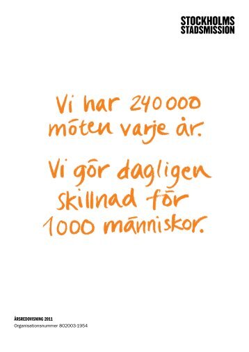 ÅRSREDOVISNING 2011 - Stockholms Stadsmission