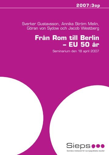 Från Rom till Berlin – EU 50 år - Sieps