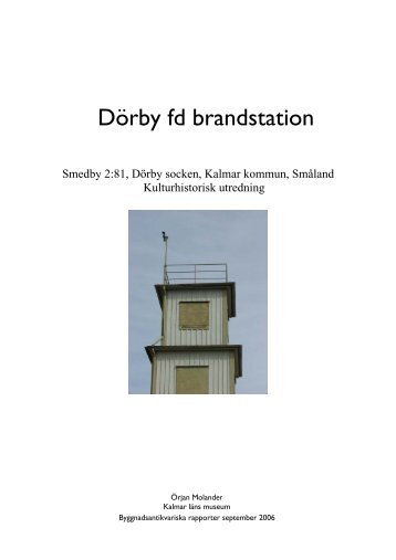 Dörby fd brandstation - Kalmar läns museum