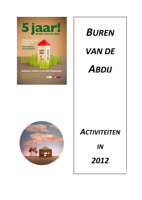 BvdA 2012 activiteitenoverzicht - Buren van de Abdij