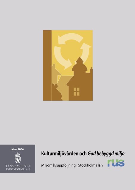 Kulturmiljövården och God bebyggd miljö - Länsstyrelsen i ...