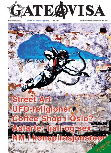 Street Art UFO-religioner Coffee Shop i Oslo? Astarte ... - Gateavisa