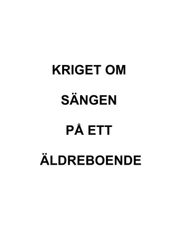 KRIGET OM SÄNGEN PÅ ETT ÄLDREBOENDE - Veteranen