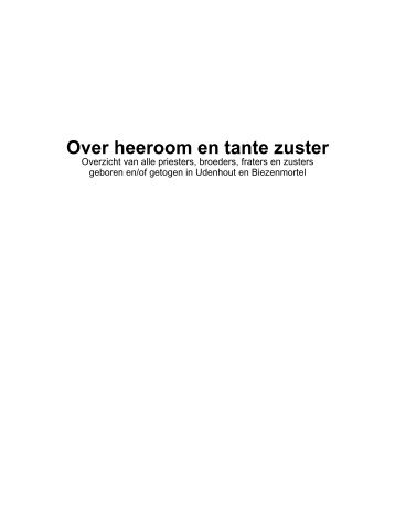 Over heeroom en tante zuster - t schoor udenhout - biezenmortel