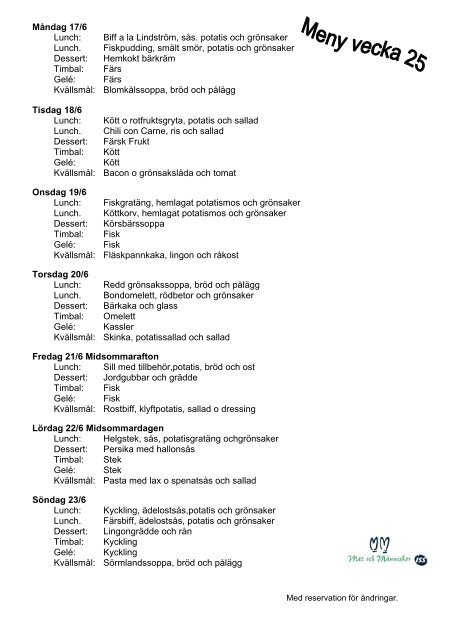 Måndag 27/5 Lunch: Färsbiff, champinjonsås, potatis och grönsaker ...
