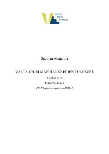Suomen Akatemia VALTA-OHJELMAN HANKKEIDEN TULOKSET