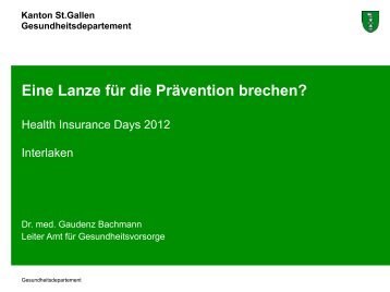 Eine Lanze für die Prävention brechen? - Health Insurance Days