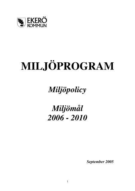 Miljöprogram med miljöpolicy och miljömål (nytt ... - Ekerö kommun