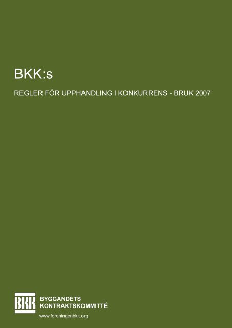 BKK:s REGLER FÖR UPPHANDLING I KONKURRENS - BRUK 2007