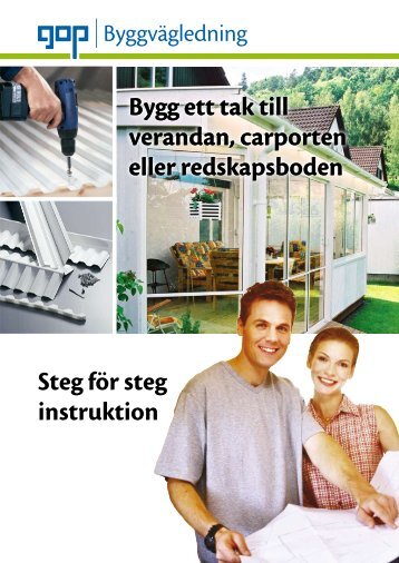Steg för steg instruktion Bygg ett tak till verandan ... - Fermprodukter