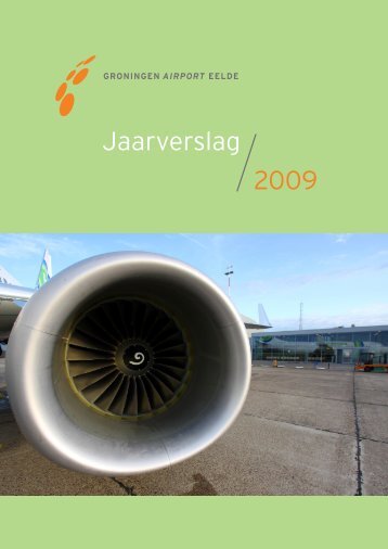 Jaarverslag 2009.pdf - Groningen Airport Eelde