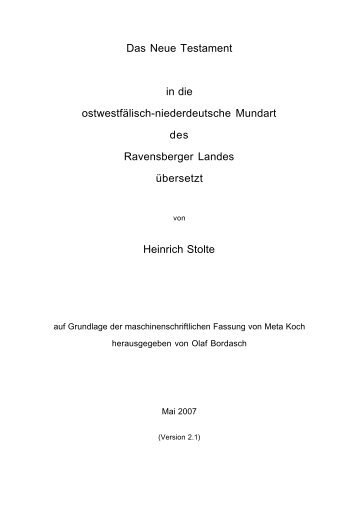 Das Neue Testament in die ostwestfälisch-niederdeutsche Mundart ...