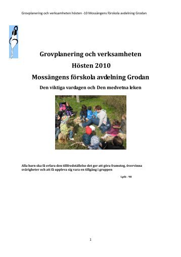 Grovplanering och verksamheten Hösten 2010 Mossängens ...
