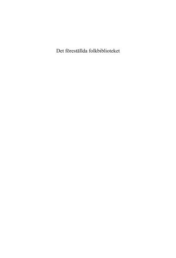 Det föreställda folkbiblioteket: En diskursanalytisk ... - Bibliotek25