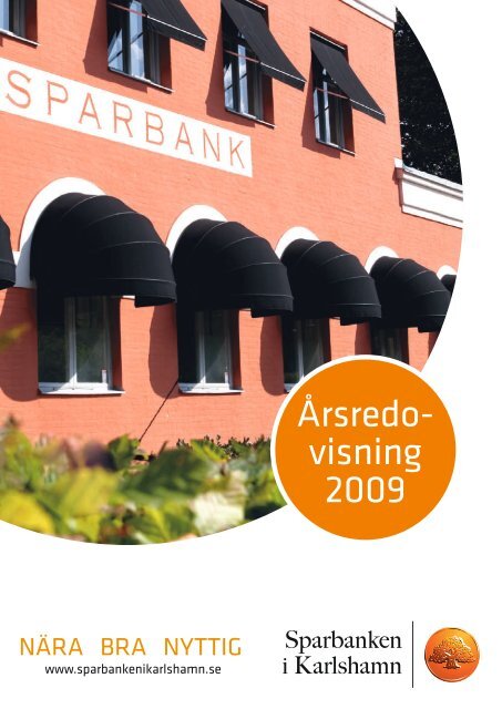 Årsredovisning 2009 - Sparbanken i Karlshamn