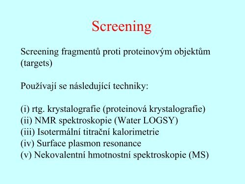 Fragment based drug design