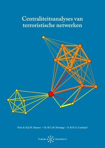 Centraliteitsanalyses van terroristische netwerken - Nationaal ...