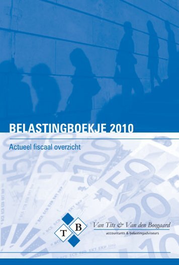 Belastingboekje 2010.pdf - Van Tits Advies, bedrijfs- en ...