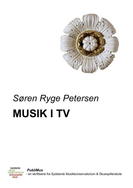 MUSIK I TV - Syddansk Musikkonservatorium og Skuespillerskole