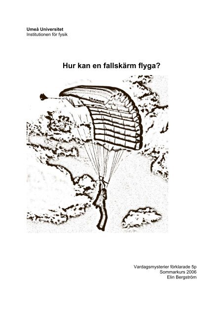 Varför kan en fallskärm flyga.pdf - Umeå universitet