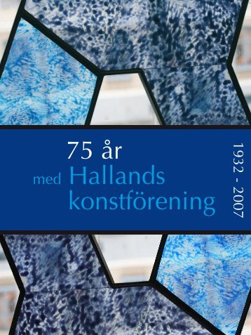 75 år med Hallands konstförening