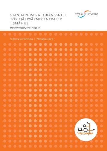 standardiserat gränssnitt för fjärrvärmecentraler i småhus - Svensk ...