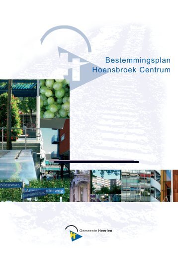 Bestemmingsplan Hoensbroek Centrum - Gemeente Heerlen