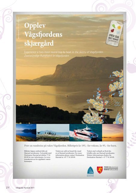 Uforglemmelige eventyr. - Destination Harstad