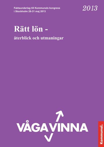 2 underlagsrapport Rätt lön - återblick och utmaningar ... - Kommunal