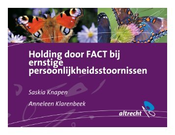 Holding door FACT bij ernstige ... - Altrecht