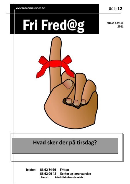 Hvad sker der på tirsdag? - Friskolen i Viborg