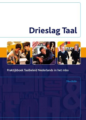 Drieslag Taal, Praktijkboek Taalbeleid Nederlands in het mbo (2010)