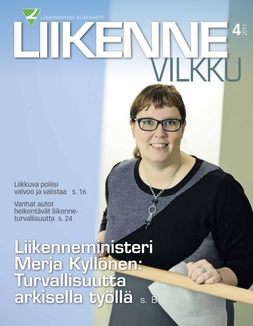 Liikenneministeri Merja Kyllönen: Turvallisuutta ... - Liikenneturva