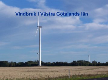 Vindbruk i Västra Götalands län - Miljösamverkan Västra Götaland