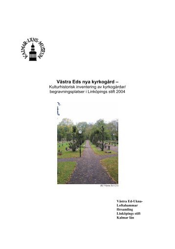 Västra Eds nya kyrkogård – - Kalmar läns museum