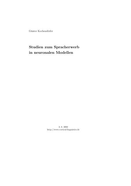 Studien zum Spracherwerb in neuronalen ... - cortical linguistics