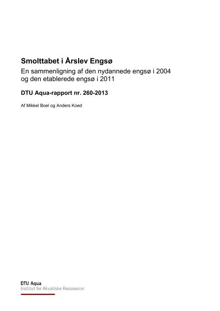Læs hele rapporten "Smolttabet i Årslev Engsø"... - Fiskepleje